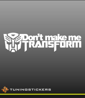 Don't make me Transform (9137)