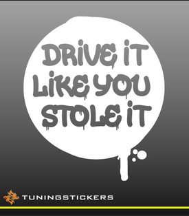 Drive it like you stole it (9975)