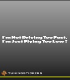 I'm not driving too fast (272)